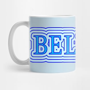 Believe Mug